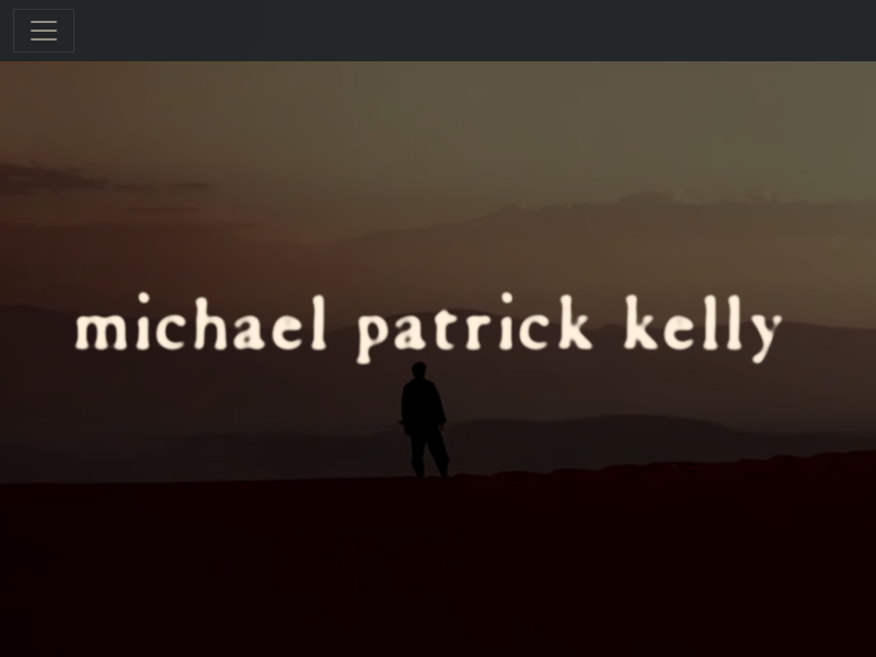 Michael Patrick Kelly || Official Website