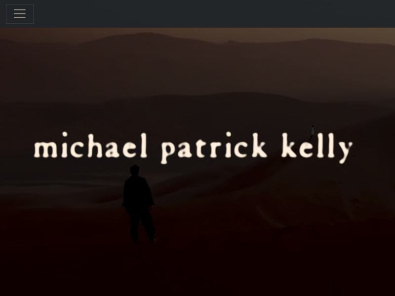 Michael Patrick Kelly || Official Website