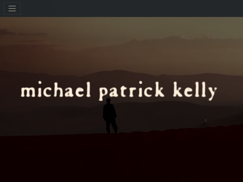 Michael Patrick Kelly || Official Website