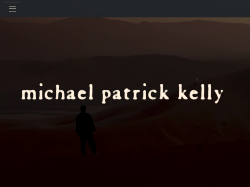 Michael Patrick Kelly || Official Website