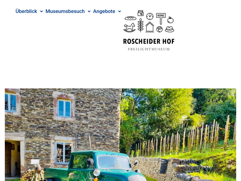 Museumsbesuch – Freilichtmuseum Roscheider Hof